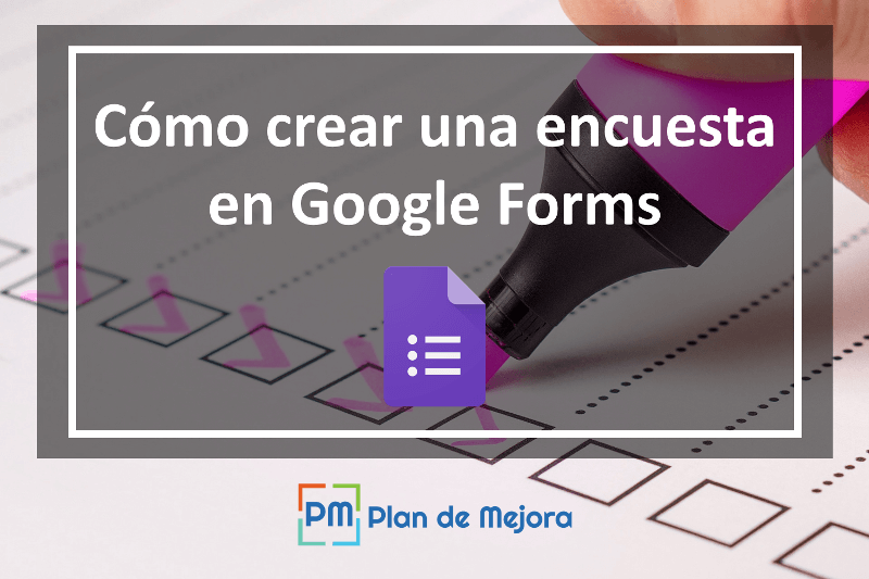 Cómo crear encuestas con google forms